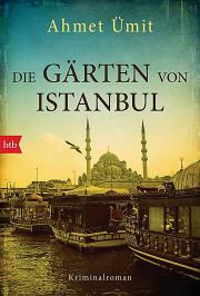 Die Gärten von Istanbul (Istanbul Hatırası Kitabının Almancası)