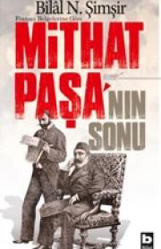 Mithat Paşanın Sonu - Fransız Belgelerine Göre