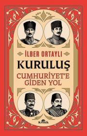 Kuruluş: Cumhuriyet'e Giden Yol
