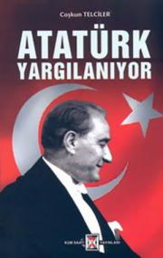 Atatürk YargılanıyorCoskun Telciler