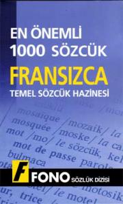 Fransizca Temel Sözcük HazinesiEn Önemli 1000 Sözcük