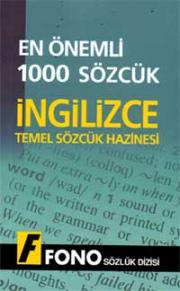 Ingilizce Temel Sözcük HazinesiEn Önemli 1000 Sözcük